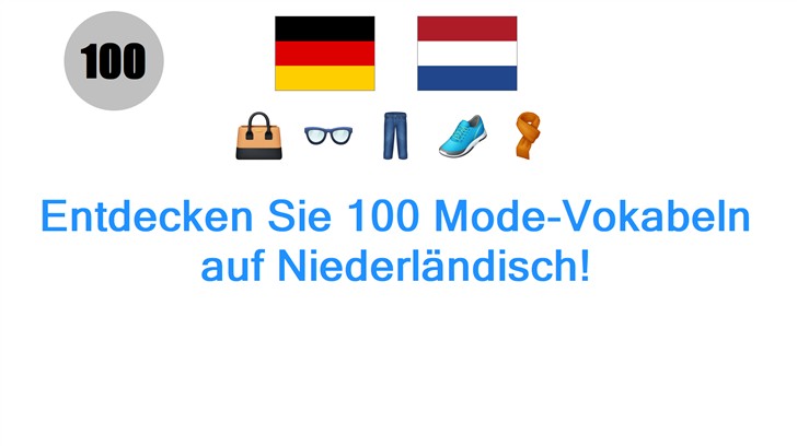 Entdecken Sie 100 Mode-Vokabeln auf Niederländisch!